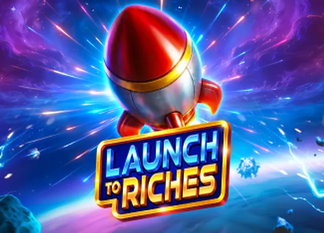 Launch to Riches cover